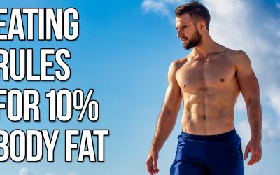 3 Eating Rules That Helps Me Get To 10% Body Fat (Try This!)